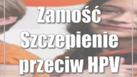 Zamość: Szczepienie przeciw HPV - bezpłatne dla 12 i 13-latów