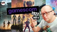 Gamescom 2022 Part II