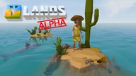 YLANDS (Alpha) - Czyli surwiwalowo, eksploracyjnie i sand box'owo :)