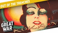 Was Cocaine Widely Used During World War 1? I OUT OF THE TRENCHES