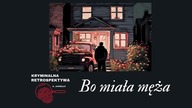 Bo miała męża