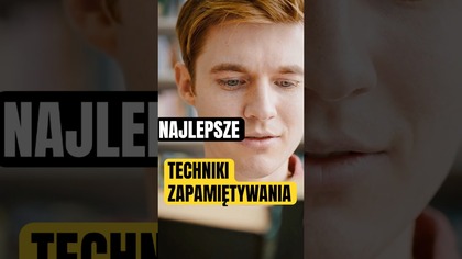 Najlepsze techniki zapamiętywania.