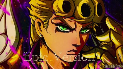 Giornos Theme (il vento doro x fine della vento aureo) | EPIC VERSION