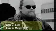 Adix vs Loft - Love is Magic 2009
