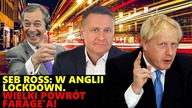 Seb Ross: Jestem WOLNY! Ale tylko w Walii.  W Anglii lockdown.  Wielki powrót Faragea! Sprawdź!