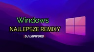  Windows ⚡Najlepsze Remixy ☢️ Best Windows Remixes 2022