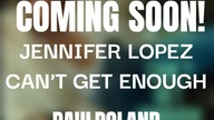 Jennifer Lopez - Cant Get Enough (PaulPoland Extended Version Preview)