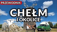 Tego nie wiesz o Chełmie! Duchy, białe niedźwiedzie i podziemia.  Kamperem przez Lubelskie
