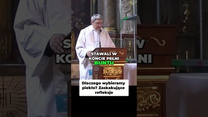 Dlaczego Wybieramy Piekło Zaskakujące Refleksje #pawlukiewicz