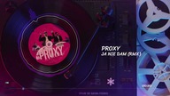 Proxy - Ja nie dam (Official Audio) Disco Polo 2021