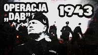 Operacja Dab - czyli wyrwac Wodza z rak aliantow