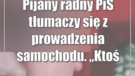 Dęblin: Pijany radny PiS tłumaczy się z prowadzenia samochodu.  Ktoś próbował mnie ud*pić