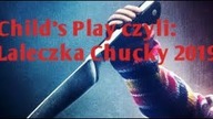 Laleczka Chucky 2019 - Childs Play (O Kinie) [kino recenzje]