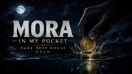 Mora in My Pocket  Dark Deep House | Isle of Music x RhytmReel 