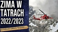 Tragedia małżeństwa w Tatrach, śmiertelne wypadki na Rysach i Kościelcu.  Podsumowanie Zimy