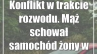 Konflikt w trakcie rozwodu.  Mąż schował samochód żony w krzakach