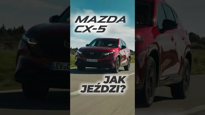 Komfort jest, emocji brak  Mazda CX-5 