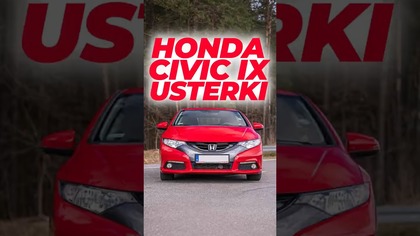 Typowe usterki  Honda Civic IX 