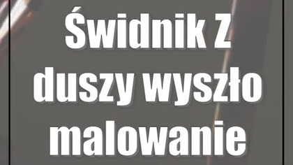 Świdnik: Z duszy wyszło malowanie