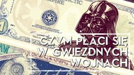 Czym płaci się w Gwiezdnych Wojnach? [HOLOCRON - ODCINEK SPECJALNY]