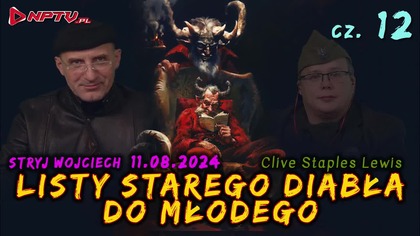 z Refleksji Wzniosłej 26. SUBTELNOŚĆ ZŁA cz.12 (11.08.2024)