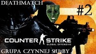 CS:GO [#2] | Deathmatch - Grupa Czynnej Służby | Counter Strike: Global Offensive