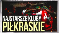 10 NAJSTARSZYCH KLUBOW PIŁKARSKICH