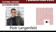 PIOTR LANGENFELD  Polityka Historyczna.