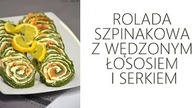 Rolada szpinakowa z łososiem - [Atlas Smaków]