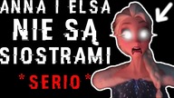 ANNA I ELSA NIE SĄ SIOSTRAMI! | Szokująca Teoria o Krainie Lodu!