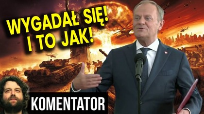 Tusk Się Wygadał! I To Jak! Teraz Wszystko Jest Jasne! - Analiza Ator