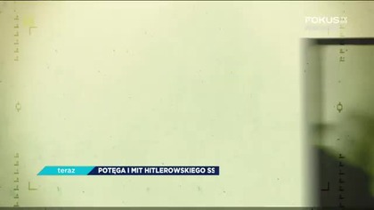 Potęga i mit hitlerowskiego SS (odc 6/6)