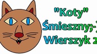 Śmieszne Wierszyki o Kotach 2 Zabawne Rymowanki Wesołe Wiersze Fajne Mega Bekowe Audio PL