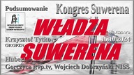 Kongres Suwerena PODSUMOWANIE. Krzysztof Tytko OKOPZN, Hubert Gorczyca iTVP Wojciech Dobrzyński NISS