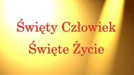 Święty Człowiek Święte Życie! - Marsz dla życia 2014 - Bractwo Małych Stópek Pro Life