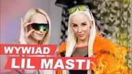 Lil Masti: Moje cele mnie przerażają!