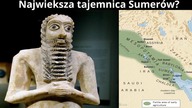 Tajemnica Sumerów.  Skąd pochodzili i kim byli?