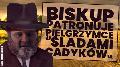 Bp.  Rafał Markowski patronem pielgrzymki Śladami cadyków pełnej niezwykłych historii