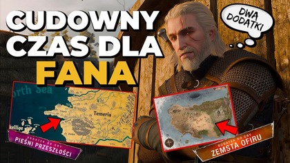 NIE JEDEN, ALE DWA DODATKI do Wiedźmin 3: Dziki Gon! GERALT TRAFI DO OFIRU, ale to nie wszystko