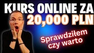 Kurs online za...  20 tysięcy złotych???