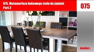 075 Metamorfoza bukowego stołu do jadalni Part 2