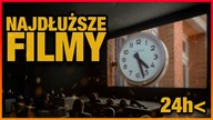 10 NAJDŁUZSZYCH FILMOW W HISTORII