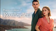Przez moje okno 2: Rozdzieleni (2023) [Lektor PL] 