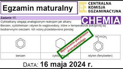 ZADANIE 17 CKE 2024 MAJ Cykloalkany ulegają analogicznym reakcjom jak alkany.  @DoTablicyCHEMIA