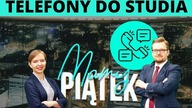 MAMY PIĄTEK!  TELEFONY DO STUDIA [22-208-58-84]