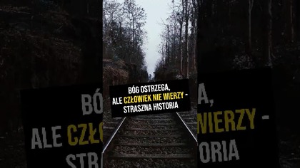  Bóg ostrzega, ale człowiek nie wierzy - straszna historia #PomyślDziś odc.  2215