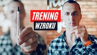 Ćwiczenia na OCZY WZROK *proste i skuteczne*