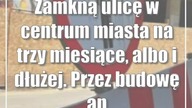 Zamkną ulicę w centrum miasta na trzy miesiące, albo i dłużej.  Przez budowę apartamentowców
