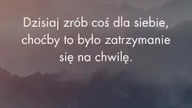 Każdy dzień żyj na pełnej motywacji