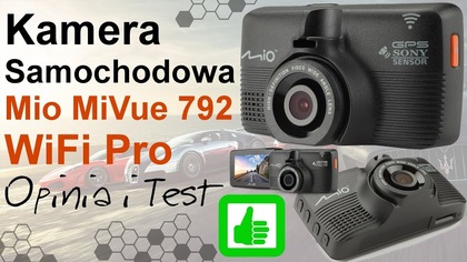 Mio MiVue 792 WiFi Pro Kamera samochodowa - Opinia